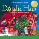 Das alte Haus Audiobook