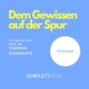 Dem Gewissen auf der Spur: Theologie Audiobook