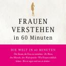 [German] - Frauen verstehen in 60 Minuten Audiobook