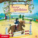 Ponyhof Apfelblüte 2. Paulina und Lancelot Audiobook