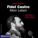 Fidel Castro: Mein Leben Audiobook