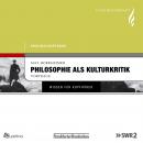 Philosophie als Kulturkritik: Originalvorträge Audiobook