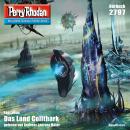 [German] - Perry Rhodan 2797: Das Land Collthark: Perry Rhodan-Zyklus 'Das Atopische Tribunal' Audiobook