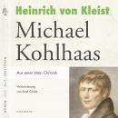 Michael Kohlhaas: Volltextlesung von Axel Grube. Audiobook