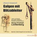 [German] - Galgen mit Blitzableiter: Das Leben und Denken des großen Aufklärers, Physikers und Aphor Audiobook