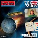 [German] - Perry Rhodan 1820: Intrige auf Trokan: Perry Rhodan-Zyklus 'Die Tolkander' Audiobook