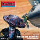 [German] - Perry Rhodan 1821: Invasion der Igelschiffe: Perry Rhodan-Zyklus 'Die Tolkander' Audiobook