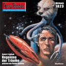 [German] - Perry Rhodan 1823: Regenten der Träume: Perry Rhodan-Zyklus 'Die Tolkander' Audiobook