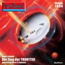 [German] - Perry Rhodan 1834: Der Flug der TRONTTER: Perry Rhodan-Zyklus 'Die Tolkander' Audiobook