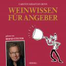 Weinwissen für Angeber: Vom Weinbanausen zum überzeugenden Weinkenner Audiobook