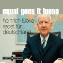 [German] - Equal goes it loose: Heinrich Lübke redet für Deutschland Audiobook