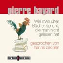 [German] - Wie man über Bücher spricht, die man nicht gelesen hat Audiobook