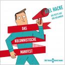 [German] - Das kolumnistische Manifest: Das Beste aus 1001 Kolumnen Audiobook