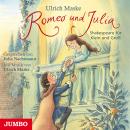 Romeo und Julia: Shakespeare für Klein und Groß Audiobook
