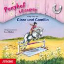 Ponyhof Liliengrün. Clara und Camillo Audiobook