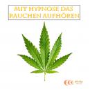 Mit Hypnose das Rauchen aufhören: Das Unterbewusstsein anleiten, weniger zu rauchen oder ganz damit  Audiobook