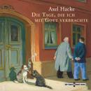 [German] - Die Tage, die ich mit Gott verbrachte Audiobook