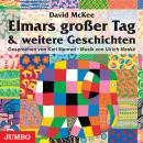 [German] - Elmars großer Tag: und weitere Geschichten Audiobook