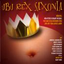 Ubu Rex Saxonia: Hörspiel frei nach dem Bühnenstück 'Ubu Roi' von Alfred Jarry Audiobook