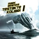 [German] - 05: Testakte Kolibri 1 Audiobook