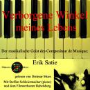 Verborgene Winkel meines Lebens: Der musikalische Geist des Compositeur de Musique: Erik Satie Audiobook
