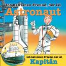 [German] - Berufeserie 5: Ich hab einen Freund, der ist Astronaut / Kapitän Audiobook