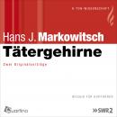 [German] - Tätergehirne: Zwei Originalvorträge Audiobook