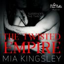 The Twisted Empire: Surrender The Throne Audiobook