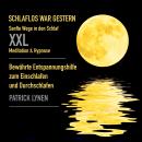 Sanfte Wege in den Schlaf / XXL-Deluxe-Edition / Meditation & Hypnose: Bewährte Entspannungshilfe zu Audiobook