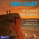 Wir sind die Guten Audiobook