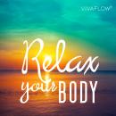 Relax your body - Muskelentspannung nach Jakobson Audiobook