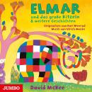 Elmar und das große Kitzeln & weitere Geschichten Audiobook