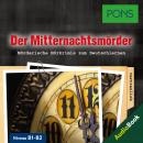 PONS Hörkrimi Deutsch: Der Mitternachtsmörder: Mörderische Kurzkrimis zum Deutschlernen (B1-B2) Audiobook