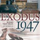Exodus 1947: Flucht nach Israel Audiobook