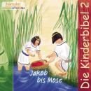 Jakob bis Mose: Die Kinderbibel 2 Audiobook