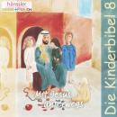 Mit Jesus unterwegs: Die Kinderbibel - Teil 8 Audiobook