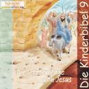 Die letzten Tage von Jesus: Die Kinderbibel - Teil 9 Audiobook