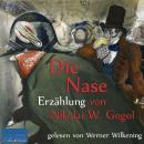 [German] - Die Nase: Erzählung von Nikolai W. Gogol Audiobook