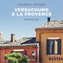 Versuchung à la Provence: Kriminalroman Audiobook