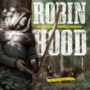 Robin Hood: Erzählt von Andreas Fröhlich Audiobook