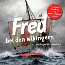 Fred bei den Wikingern: Jarl Ragnalds Vermächtnis Audiobook