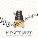 Hypnotic Music: Blissful Sounds for Hypnotherapy, Meditation & Deep Relaxation: Deep Sleep, Relaxati Audiobook