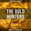 Gold Hunters, James Oliver Curwood