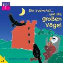 Die 3 vom Ast und die großen Vögel: Folge 11 Audiobook