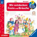 Wieso? Weshalb? Warum? Wir entdecken Feste und Bräuche Audiobook