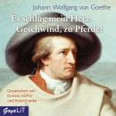 [German] - Es schlug mein Herz. Geschwind, zu Pferde! Audiobook