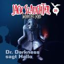 [German] - 21: Dr. Darkness sagt Hallo Audiobook