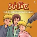 Der Schlunz und der geheimnisvolle Schatten Audiobook