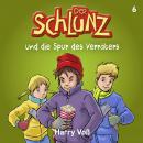 Der Schlunz und die Spur des Verräters Audiobook