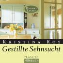 [German] - Gestillte Sehnsucht Audiobook